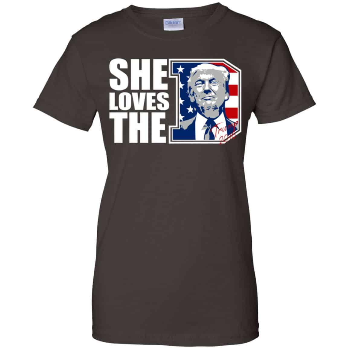 Donald Trump She Loves The D Shirt, Hoodie, Tank