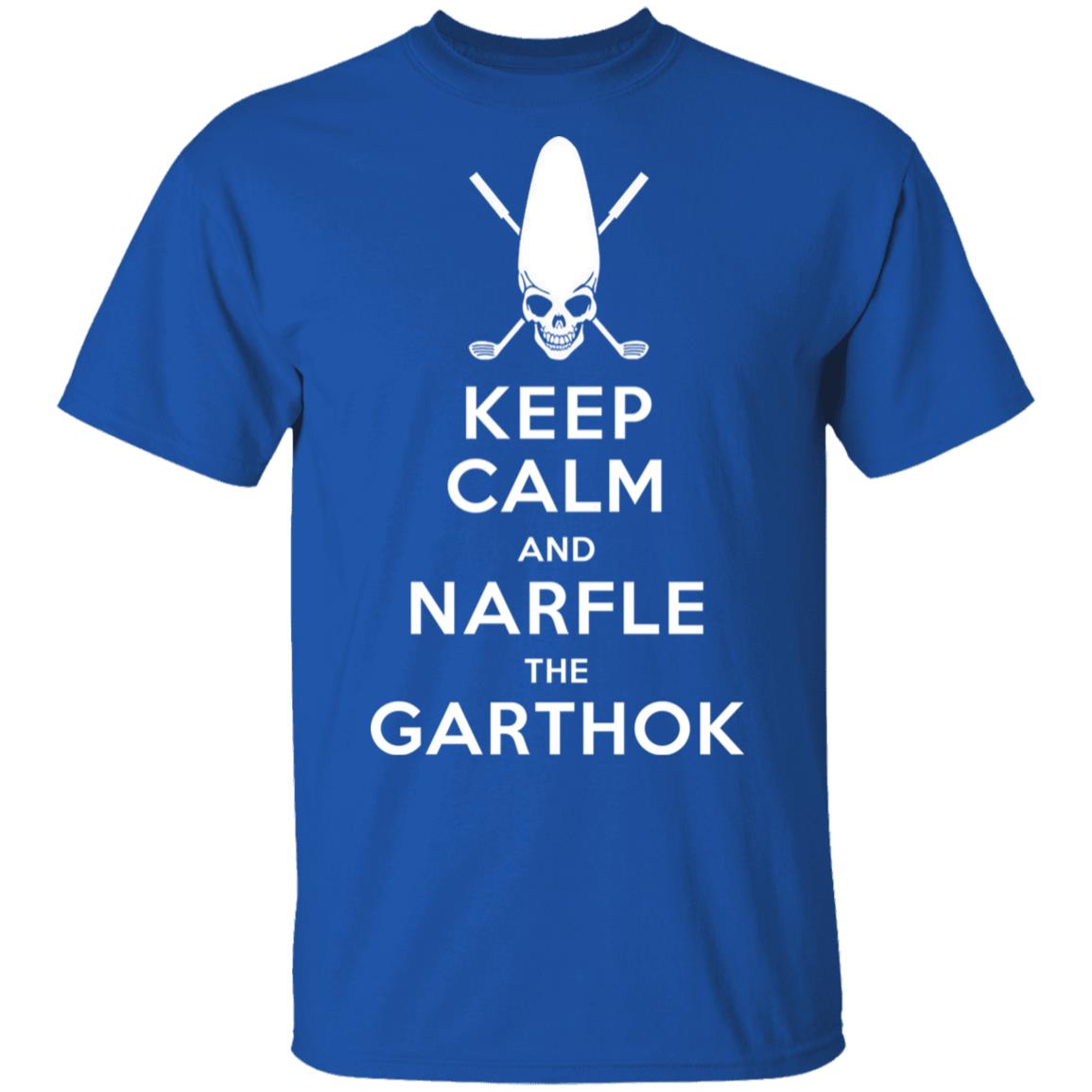 Keep Calm And Narfle The Garthok Shirt, Hoodie, Tank