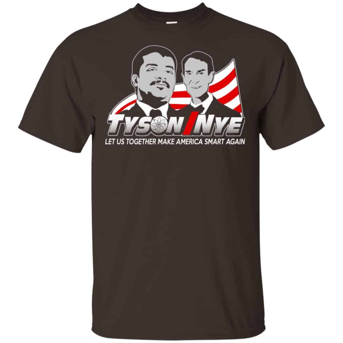 Tyson/Nye 2016 Shirt – Let Us Together Make America Smart Again Shirt, Hoodie, Tank
