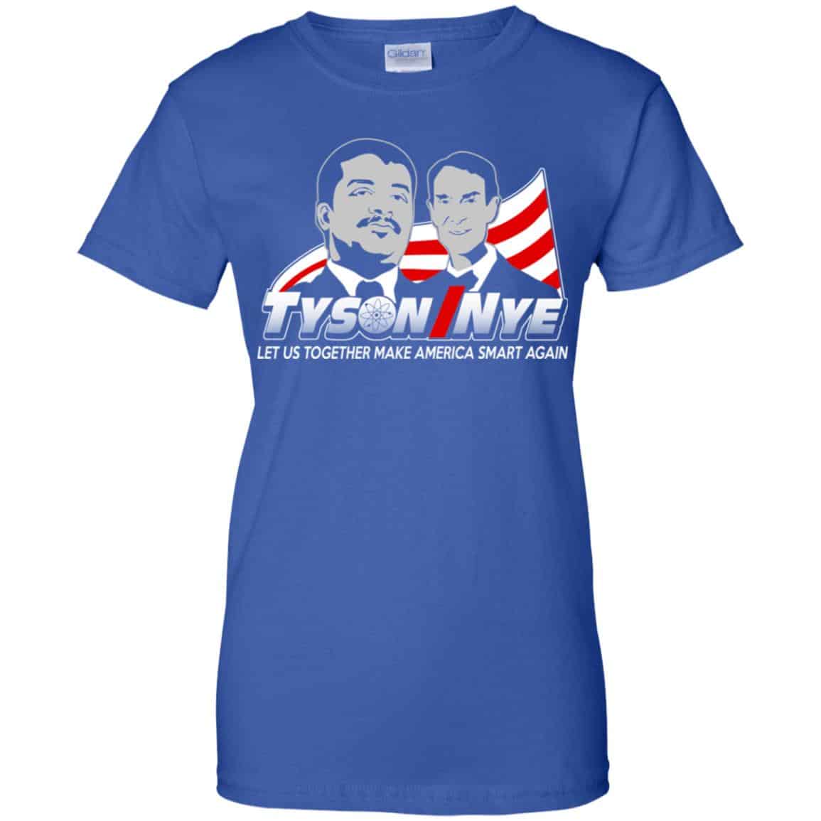 Tyson/Nye 2016 Shirt – Let Us Together Make America Smart Again Shirt, Hoodie, Tank