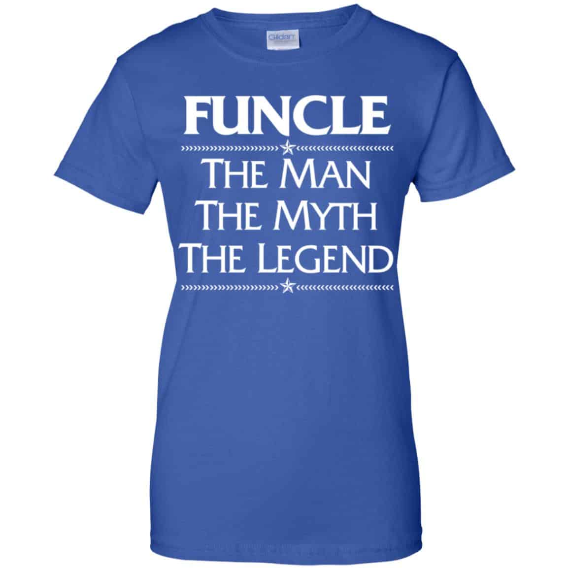 Funcle The Man The Myth The Legend Shirt, Hoodie, Tank