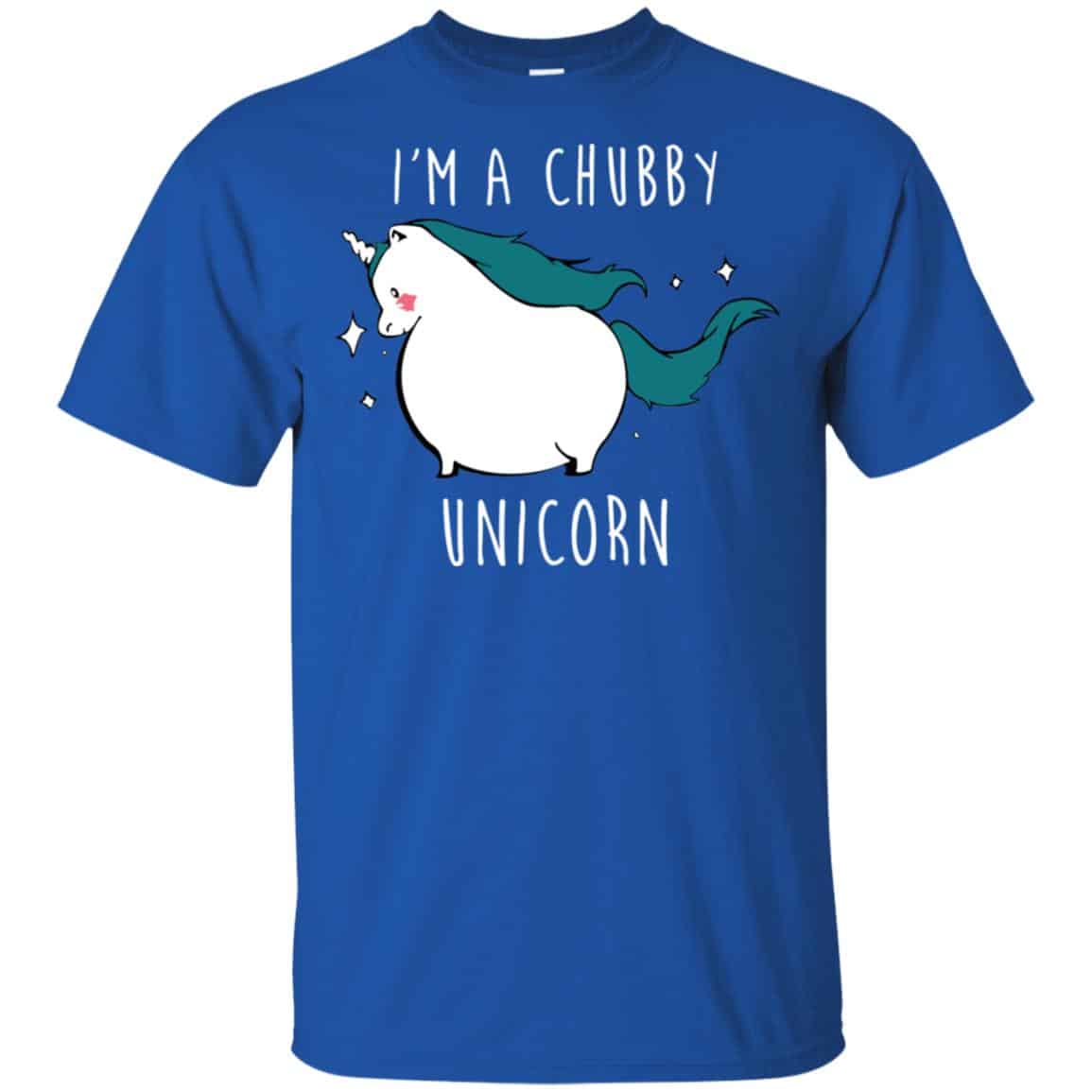 Unicorn: I’m A Chubby Unicorn Shirt, Hoodie, Tank
