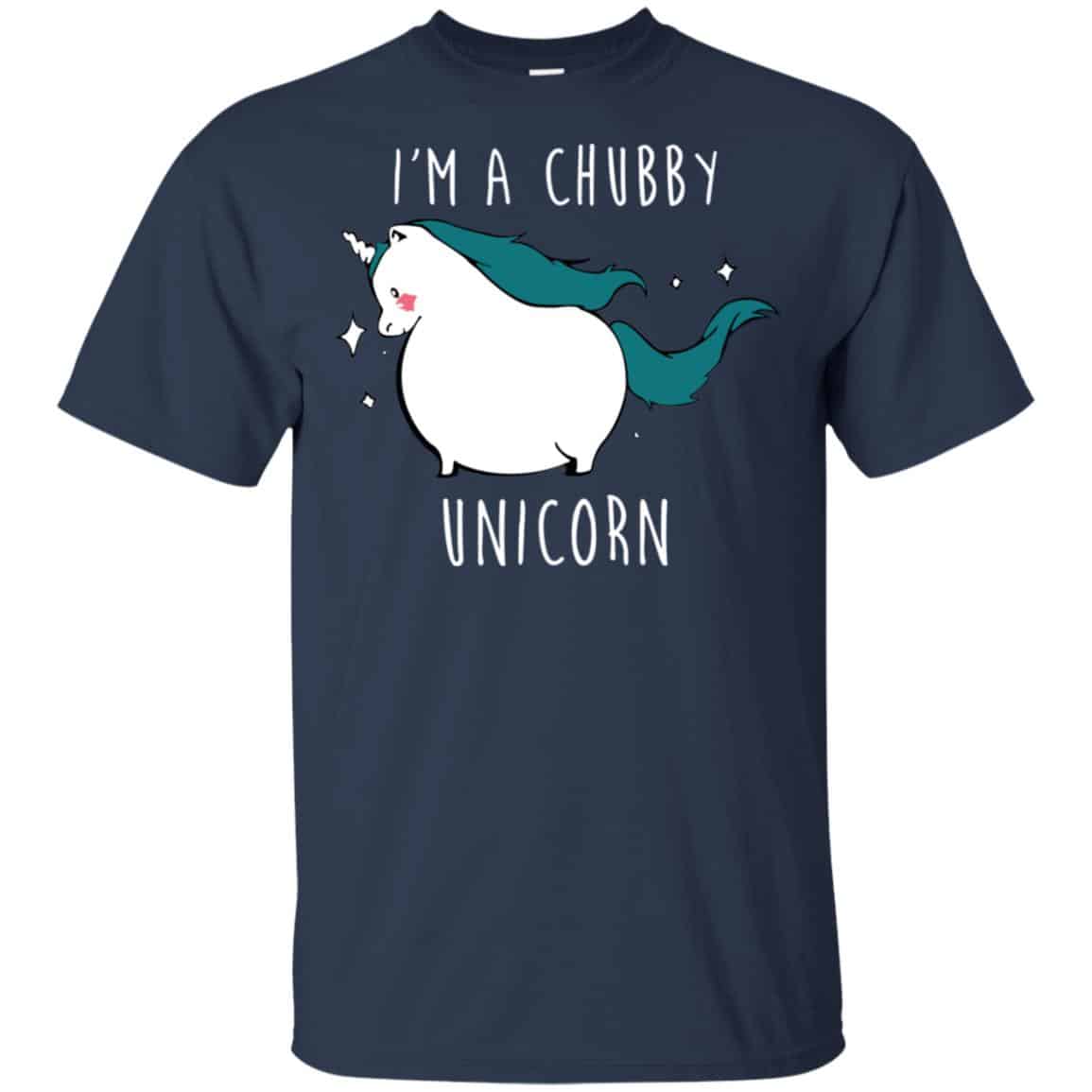 Unicorn: I’m A Chubby Unicorn Shirt, Hoodie, Tank
