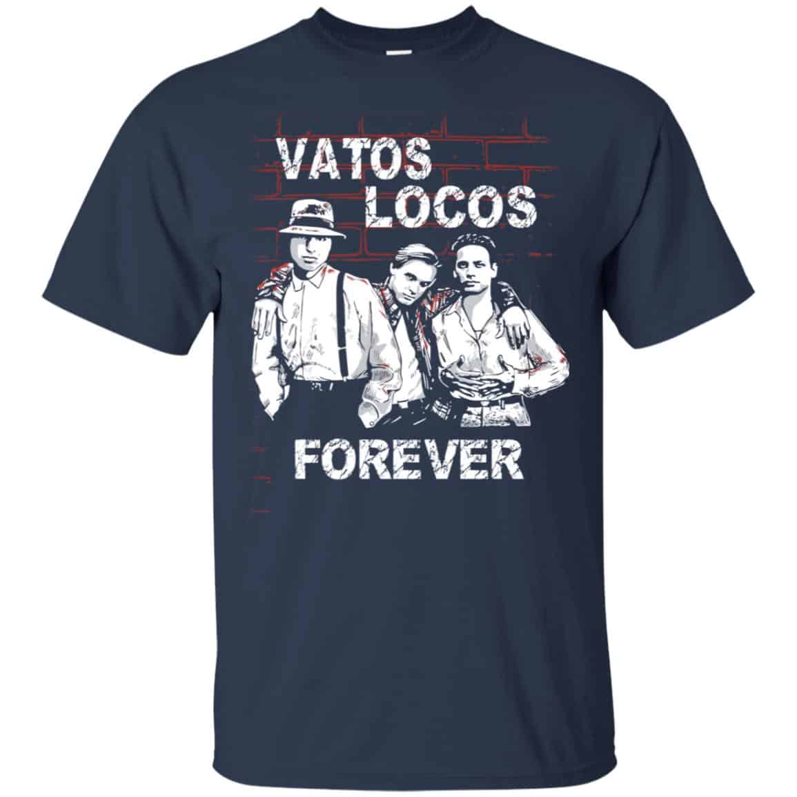 Blood In Blood Out: Vatos Locos Forever T-Shirts, Hoodie, Tank