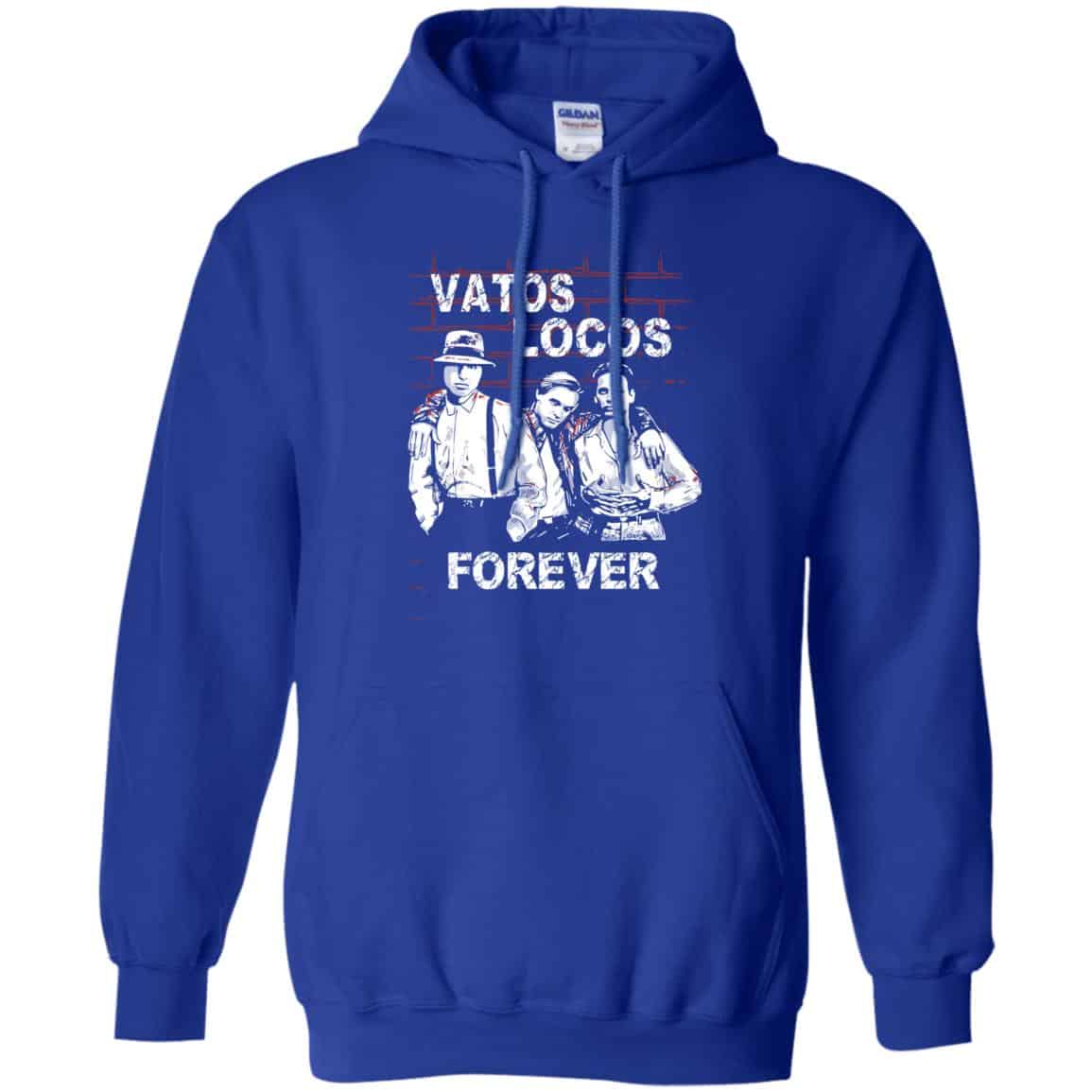 Blood In Blood Out: Vatos Locos Forever T-Shirts, Hoodie, Tank