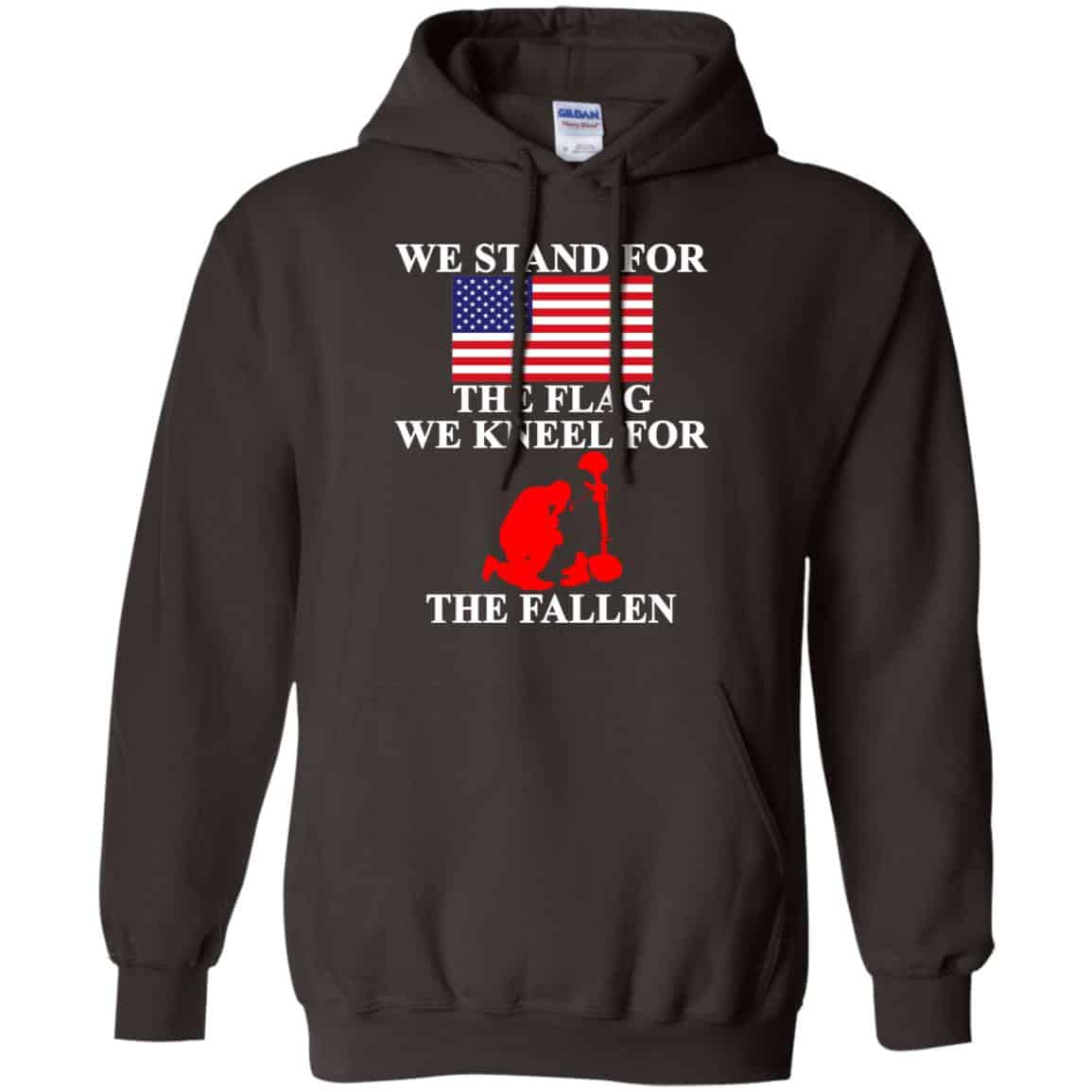 Veteran: We Stand For The Flag We Kneels For The Fallen T-Shirts, Hoodie, Tank