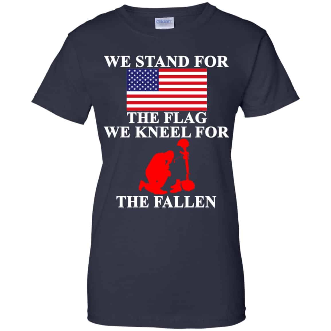 Veteran: We Stand For The Flag We Kneels For The Fallen T-Shirts, Hoodie, Tank