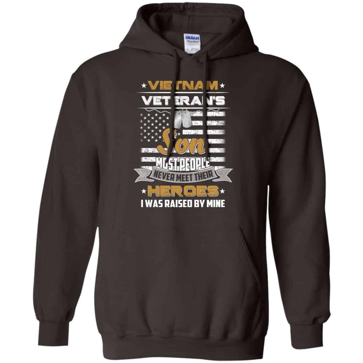 Viet Nam Veteran’s Son Most People Never Meet Their Heroes I Was Raised By Mine T-Shirts, Hoodie, Tank