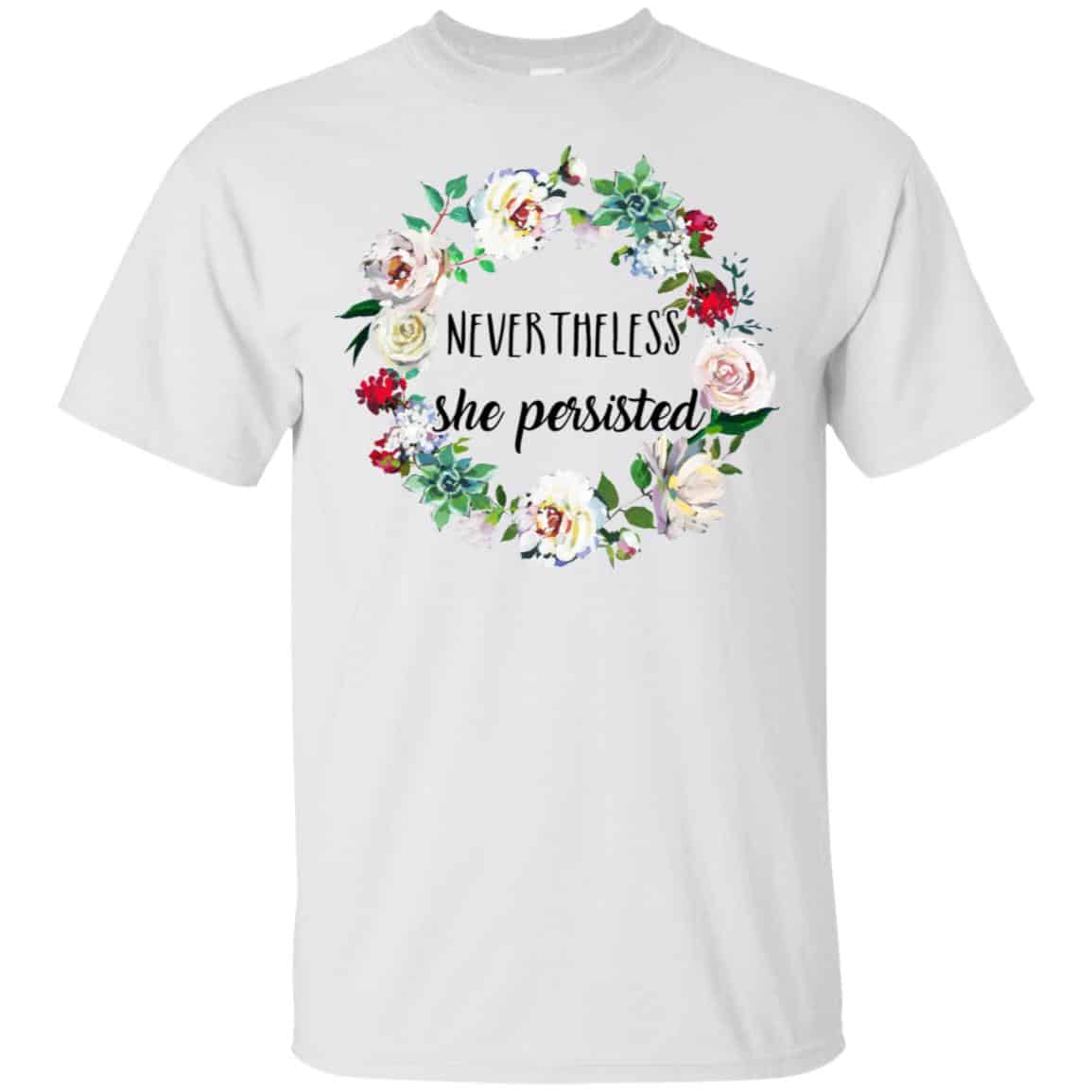 Nevertheless She Persisted Shirt, Hoodie, Tank