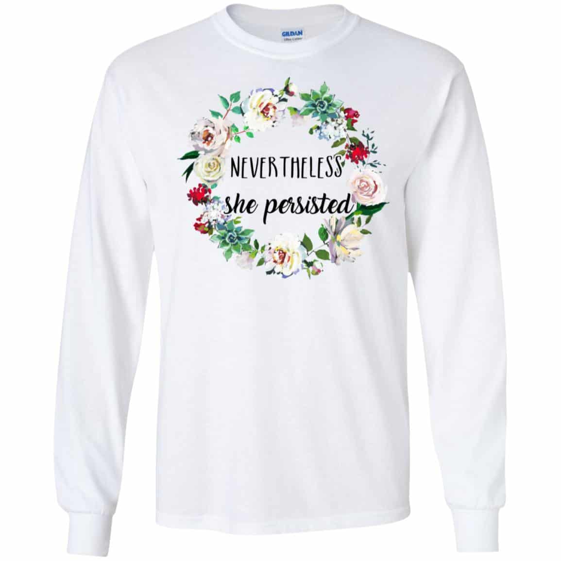 Nevertheless She Persisted Shirt, Hoodie, Tank