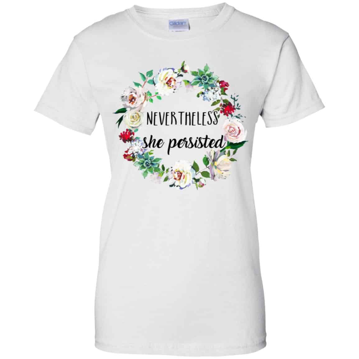 Nevertheless She Persisted Shirt, Hoodie, Tank