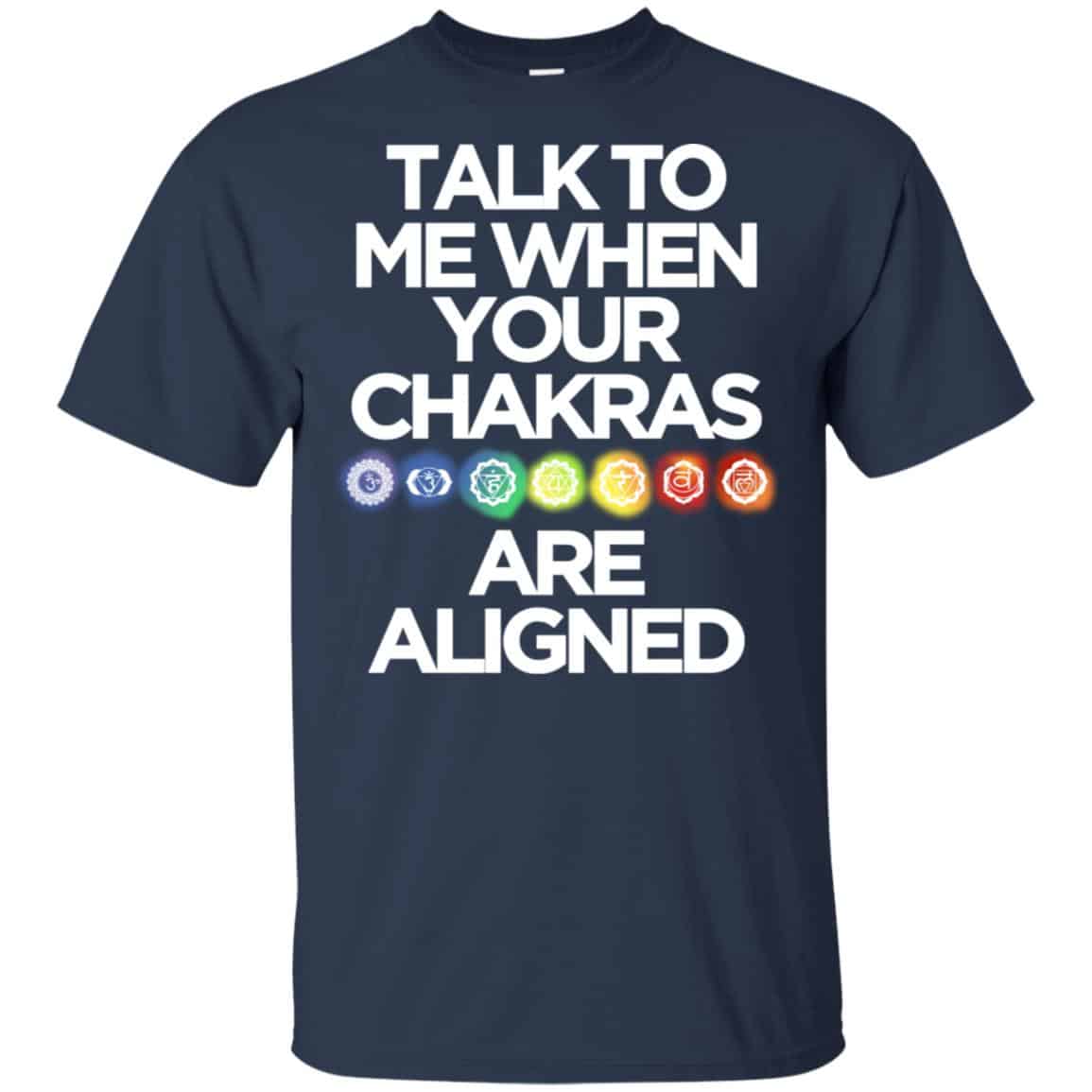 Talk To Me When Your Chakras Are Aligned Yoga Shirt, Hoodie, Tank