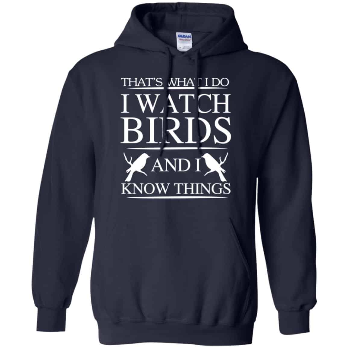 Game Of Thrones: That’s What I Do I Watch Birds And I Know Things T-Shirts, Hoodie, Tank