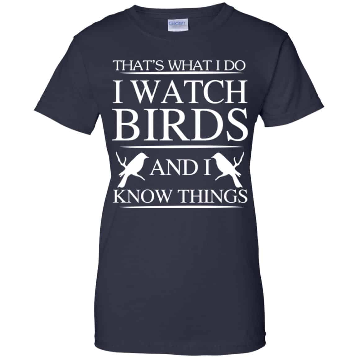 Game Of Thrones: That’s What I Do I Watch Birds And I Know Things T-Shirts, Hoodie, Tank