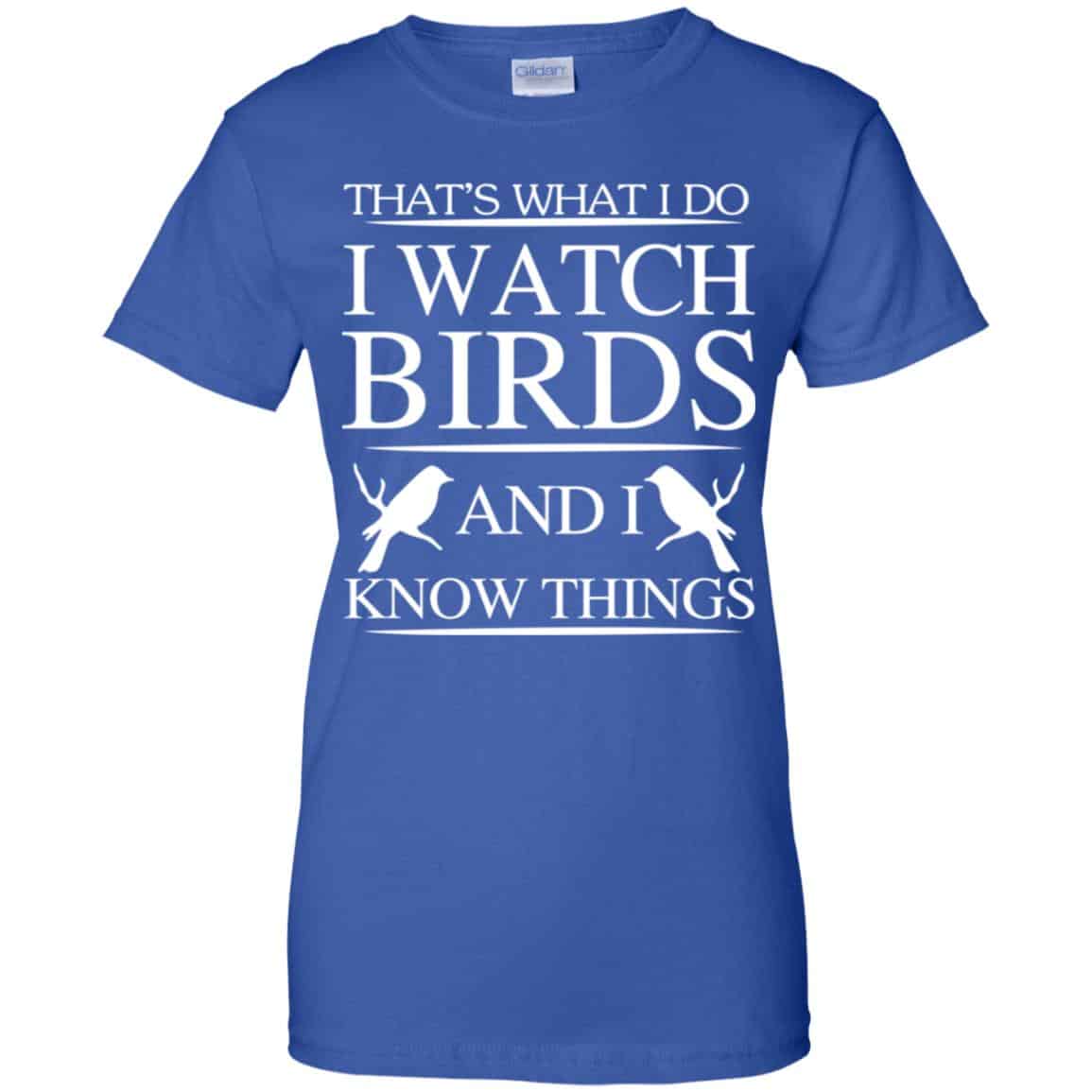 Game Of Thrones: That’s What I Do I Watch Birds And I Know Things T-Shirts, Hoodie, Tank
