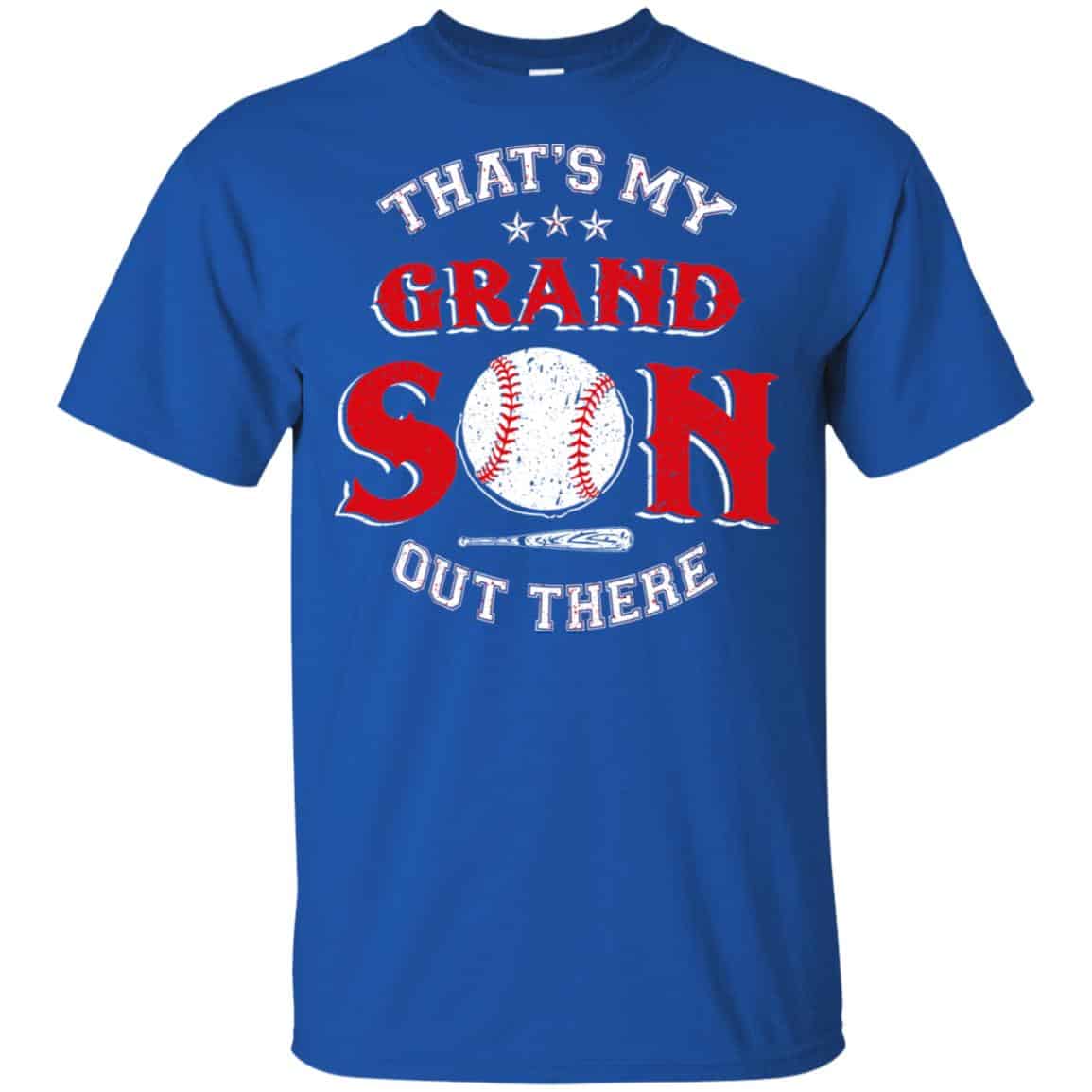 That’s My Grand Son Out There Shirt, Hoodie, Tank