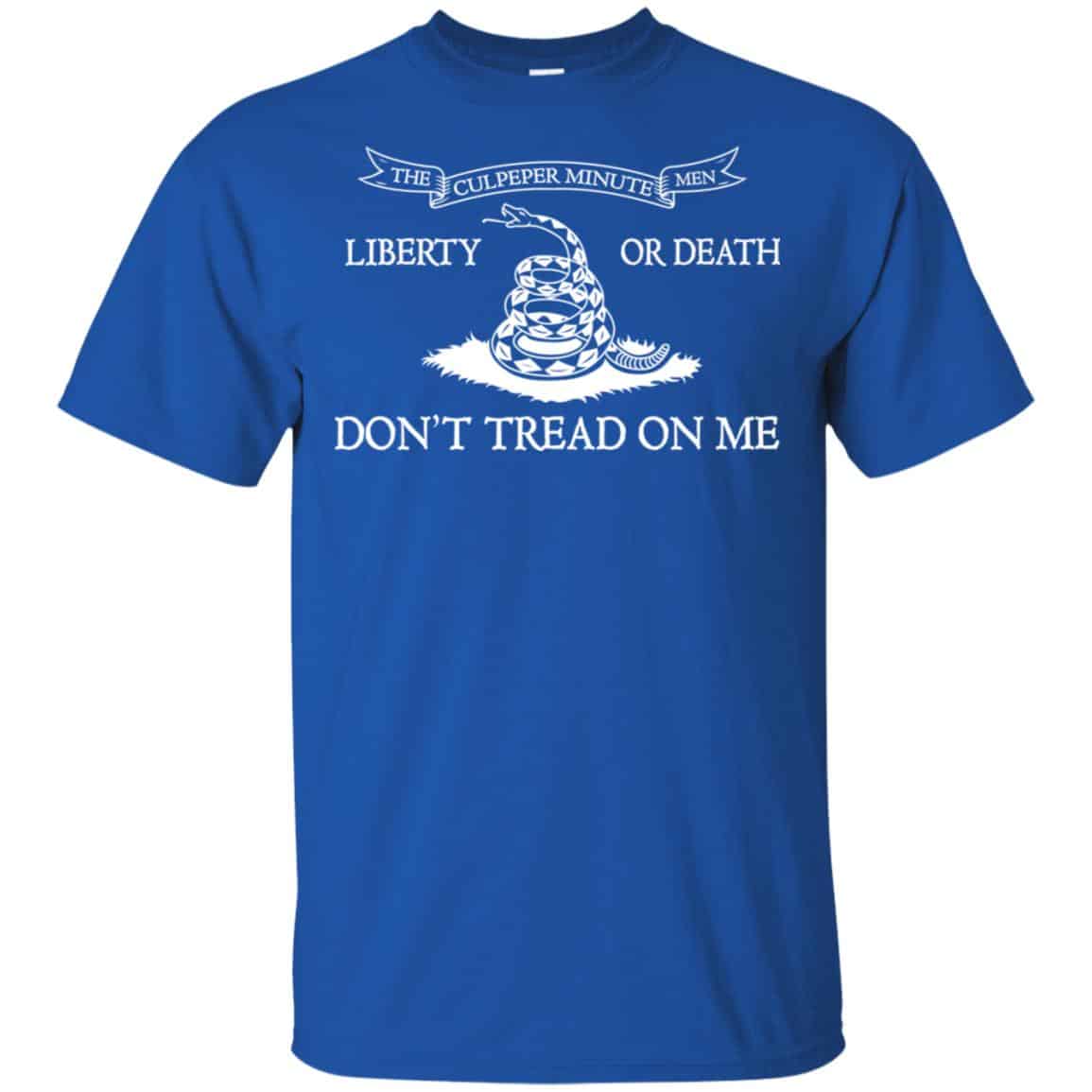 The Culpeper Minutemen T-Shirt – Liberty or Death Dont Tread on Me T-Shirts, Hoodie, Tank
