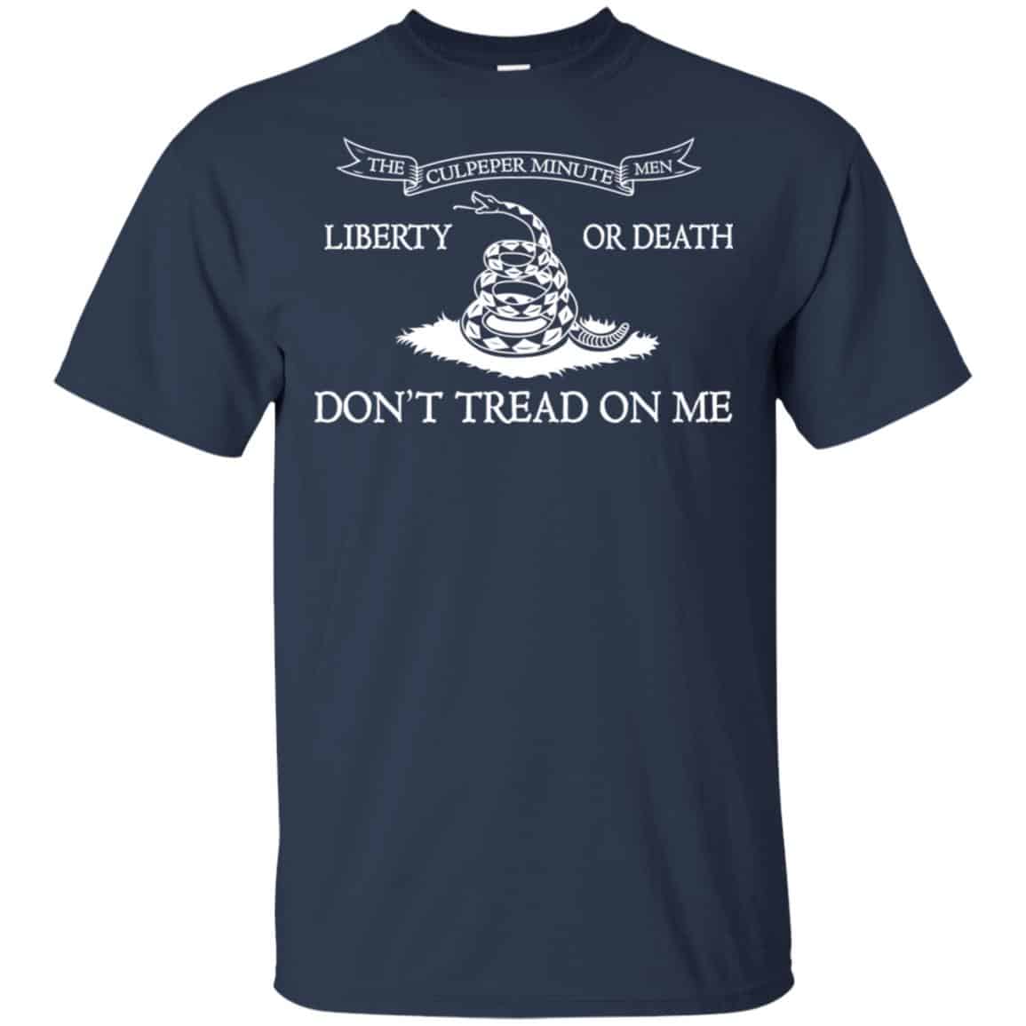 The Culpeper Minutemen T-Shirt – Liberty or Death Dont Tread on Me T-Shirts, Hoodie, Tank