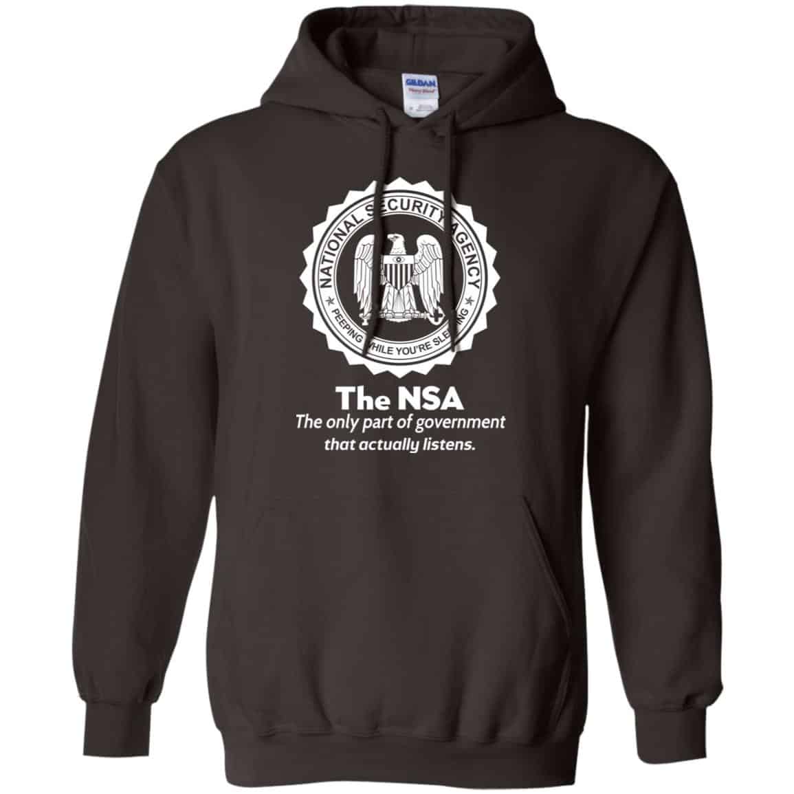 The NSA: The Only Part Of Government That Actually Listens T-Shirts, Hoodie, Tank