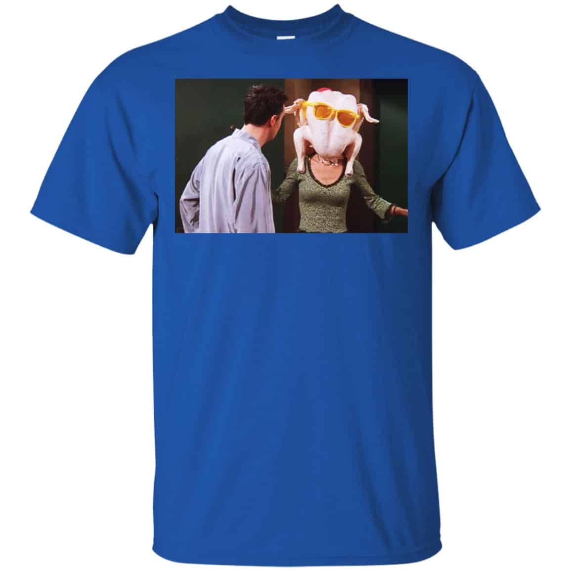 Friends: The One With The Turkey T-Shirts, Hoodie, Tank