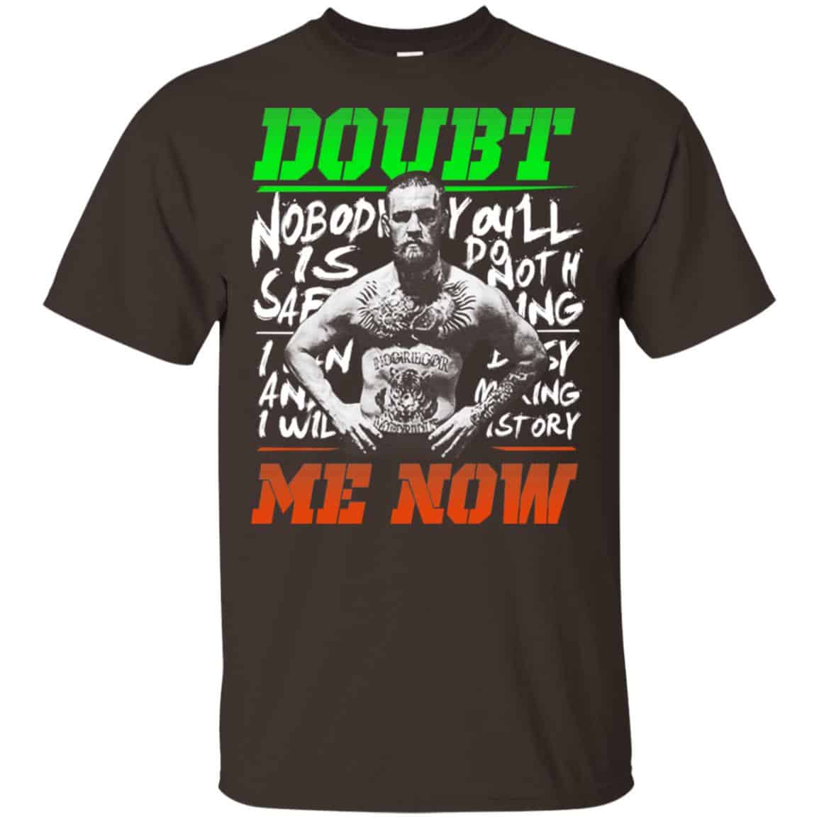 Conor McGregor – Doubt Me Now Shirt, Hoodie, Tank