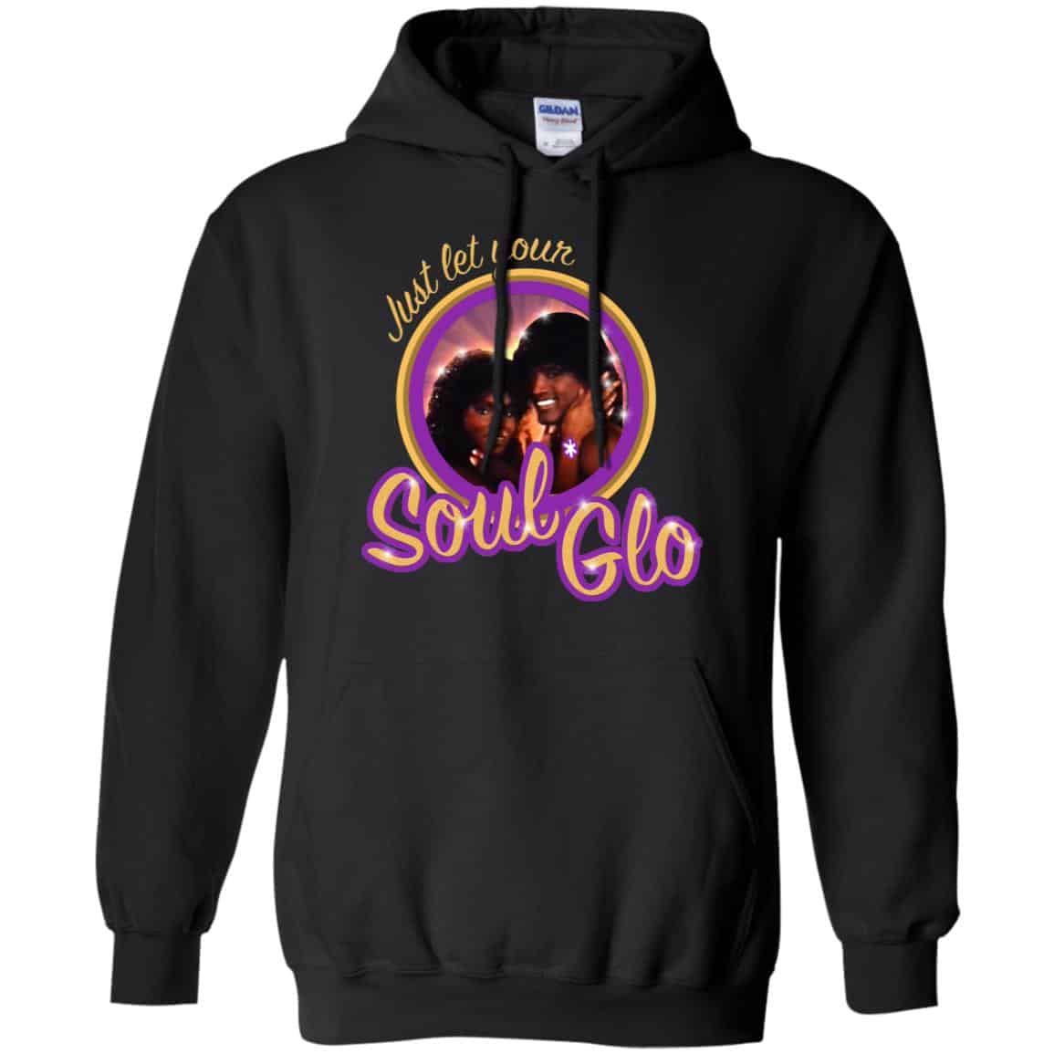 Just Let Your Soul Glo Shirt, Hoodie, Tank