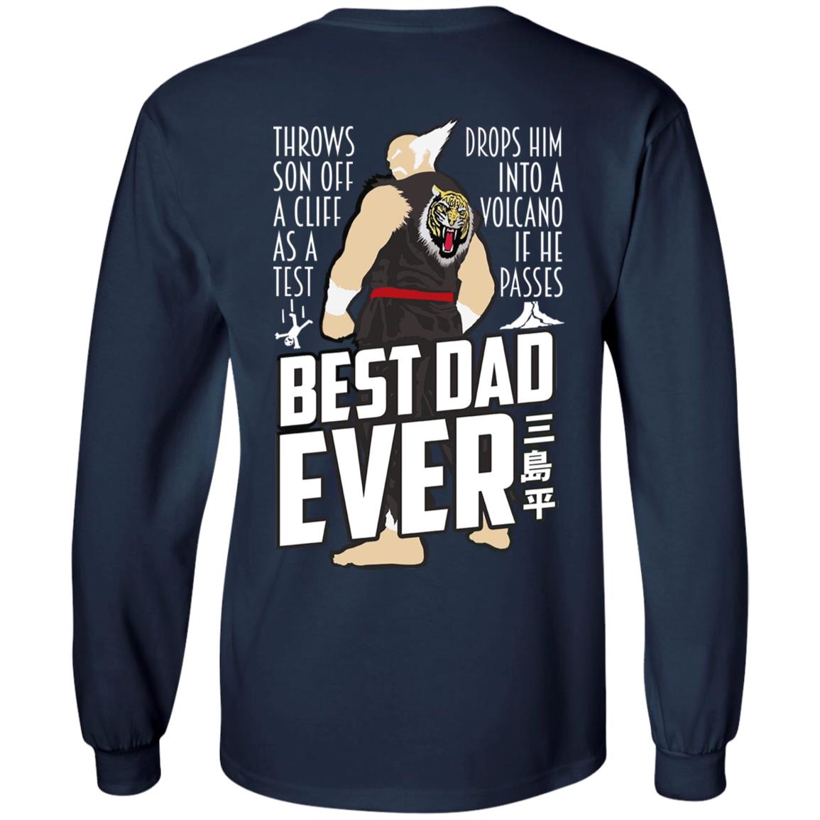 Throws Son Off A Cliff As A Test Drops Him Into A Volcano If He Passes Best Dad Ever Shirt, Hoodie, Tank