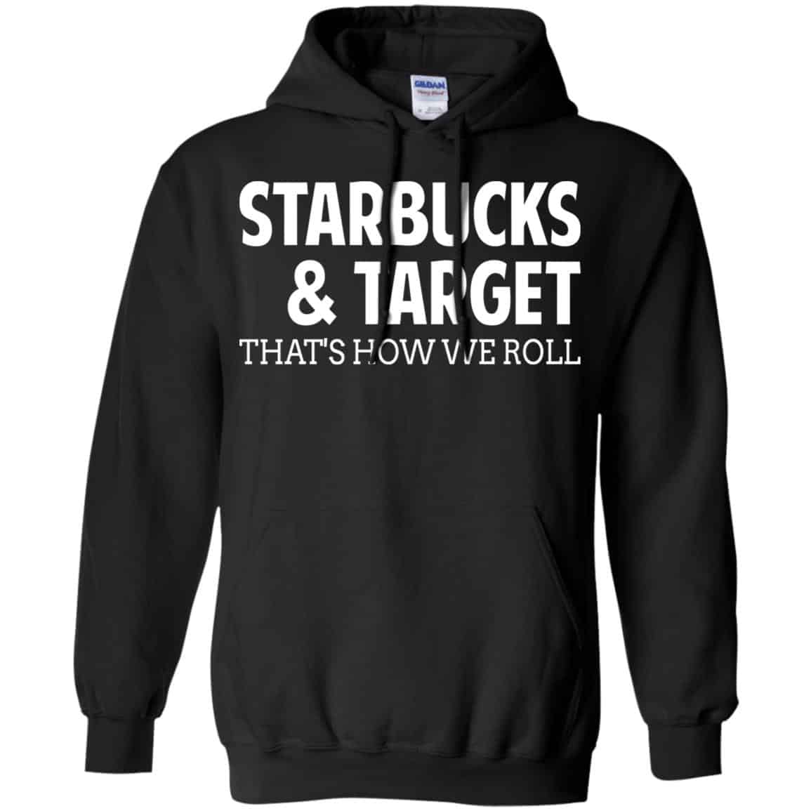 Starbucks & Target That’s How We Roll Shirt, Hoodie, Tank