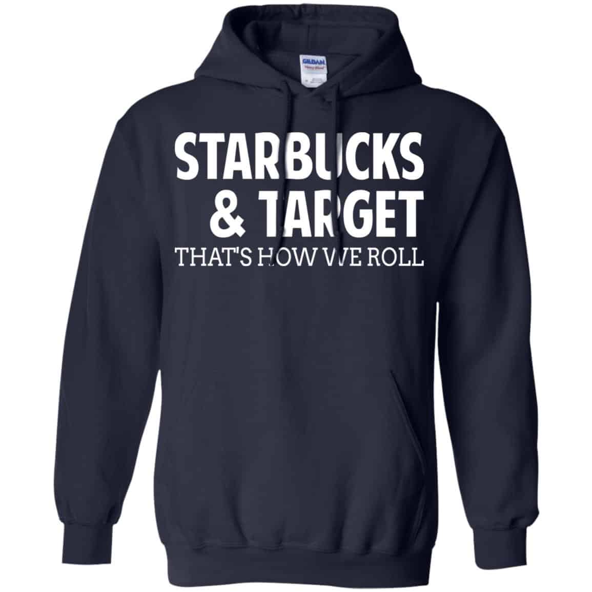Starbucks & Target That’s How We Roll Shirt, Hoodie, Tank
