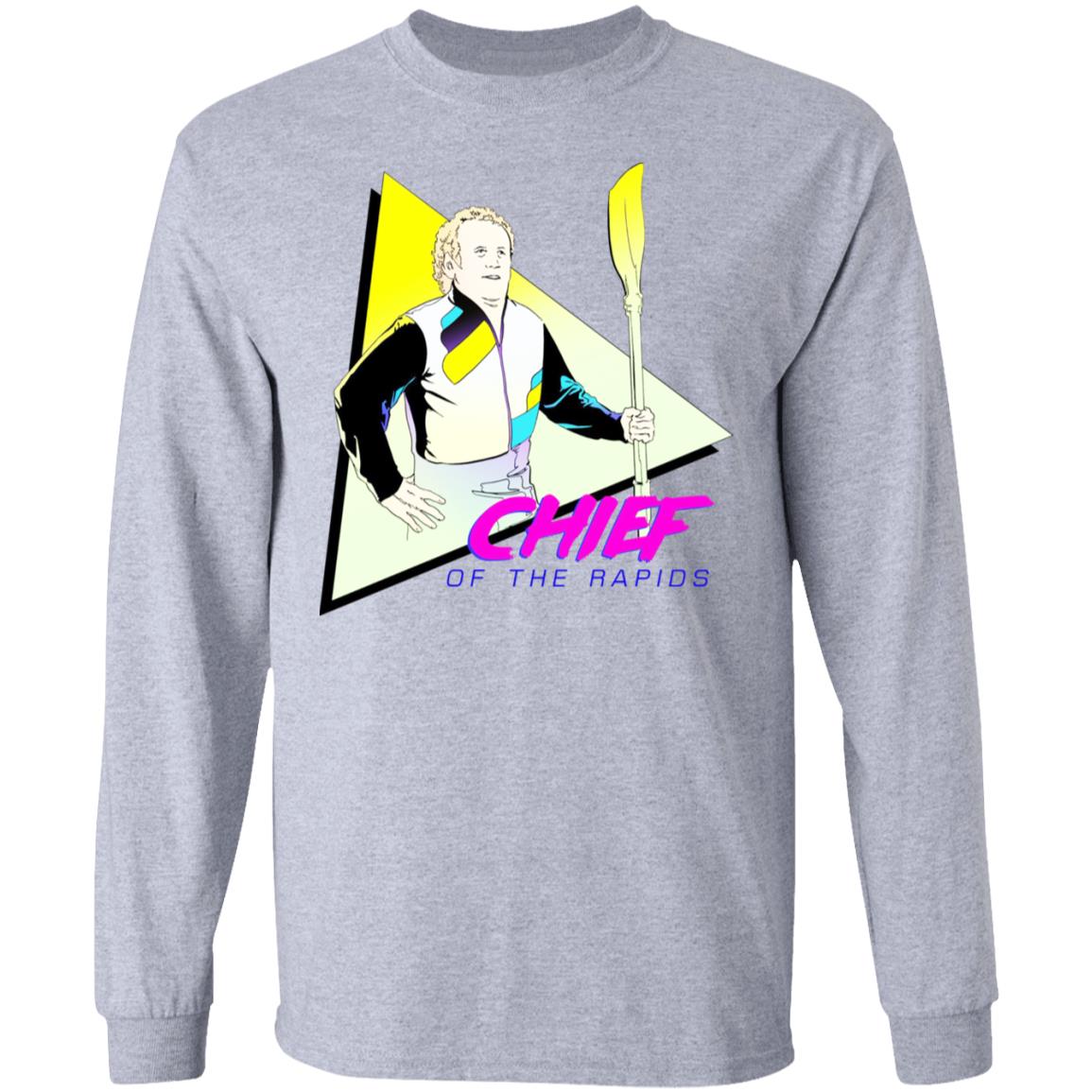 Chief Of The Rapids Shirt, Hoodie, Tank
