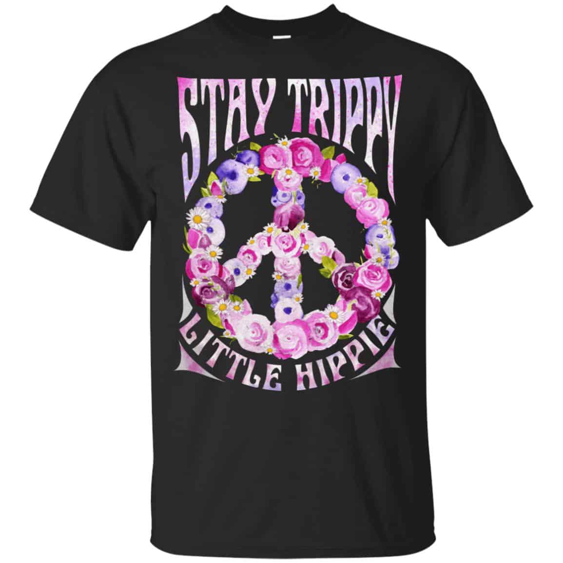 Stay Trippy Little Hippie Shirt, Hoodie, Tank