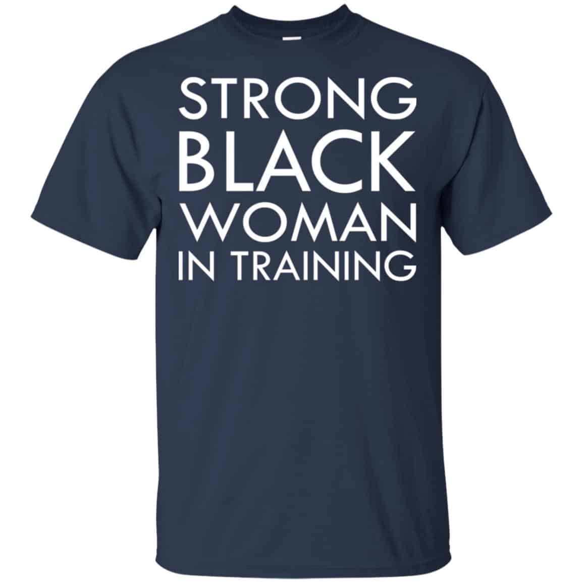 Strong Black Woman In Training Shirt, Hoodie, Tank