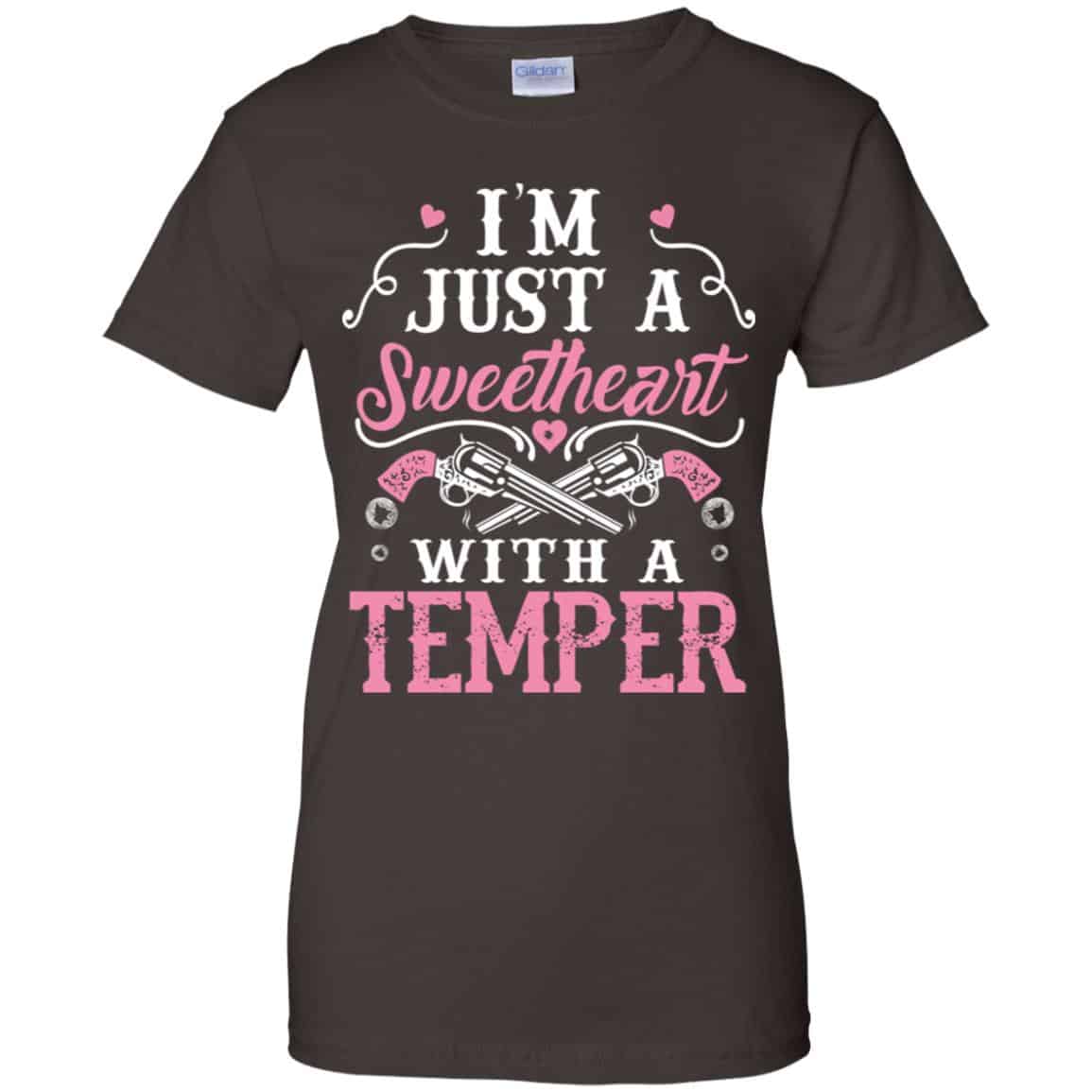 I’m Just A Sweetheart With A Temper Shirt, Hoodie, Tank