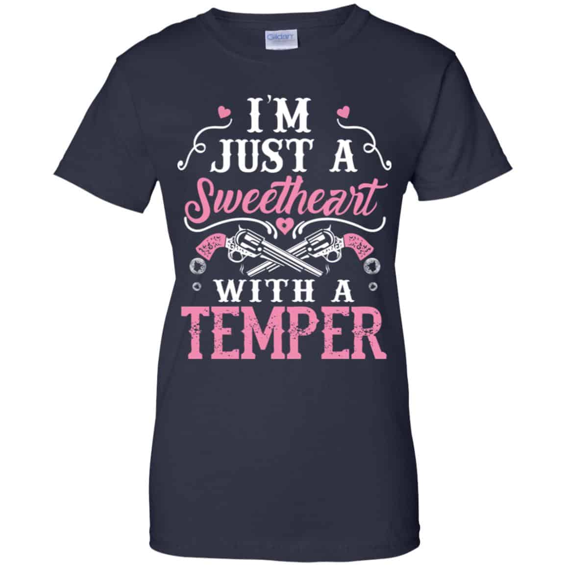 I’m Just A Sweetheart With A Temper Shirt, Hoodie, Tank