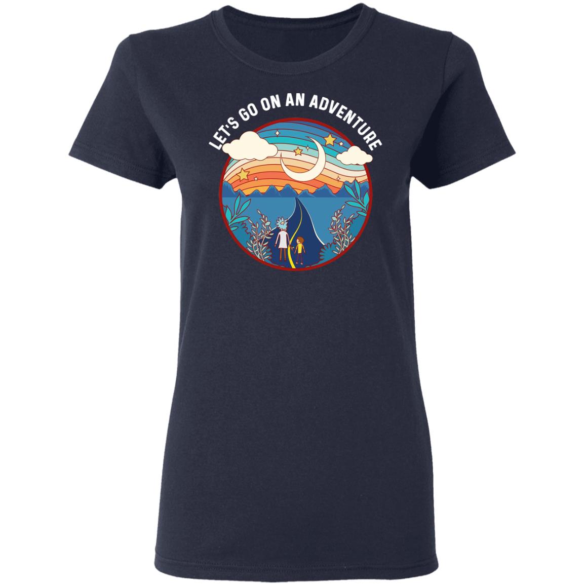 Rick And Morty Let’s Go On An Adventure Shirt, Hoodie, Tank