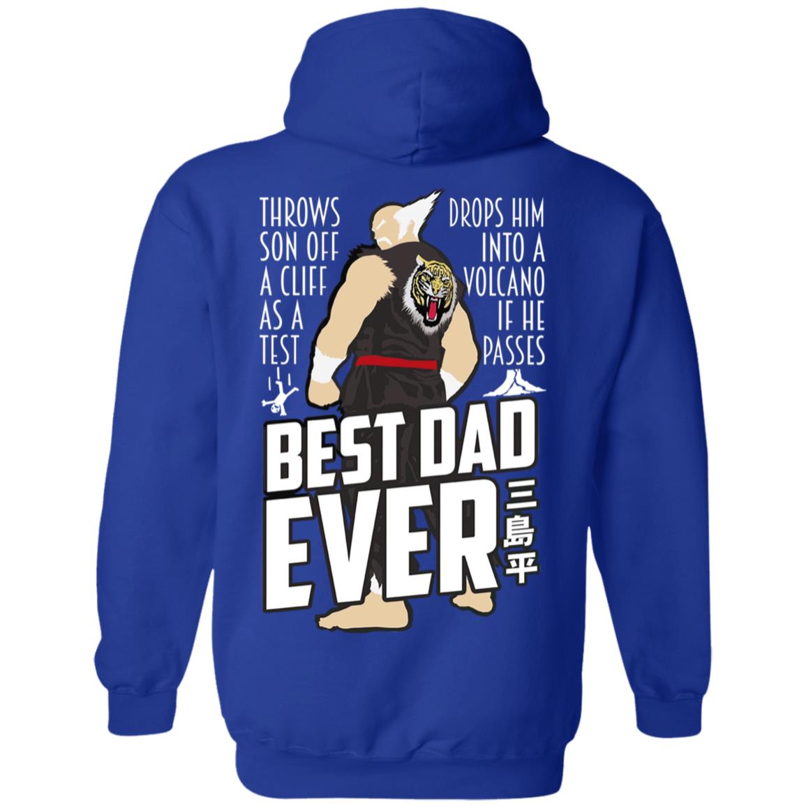 Throws Son Off A Cliff As A Test Drops Him Into A Volcano If He Passes Best Dad Ever Shirt, Hoodie, Tank
