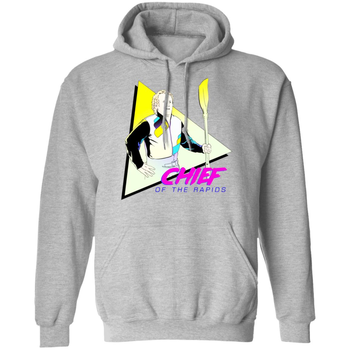 Chief Of The Rapids Shirt, Hoodie, Tank