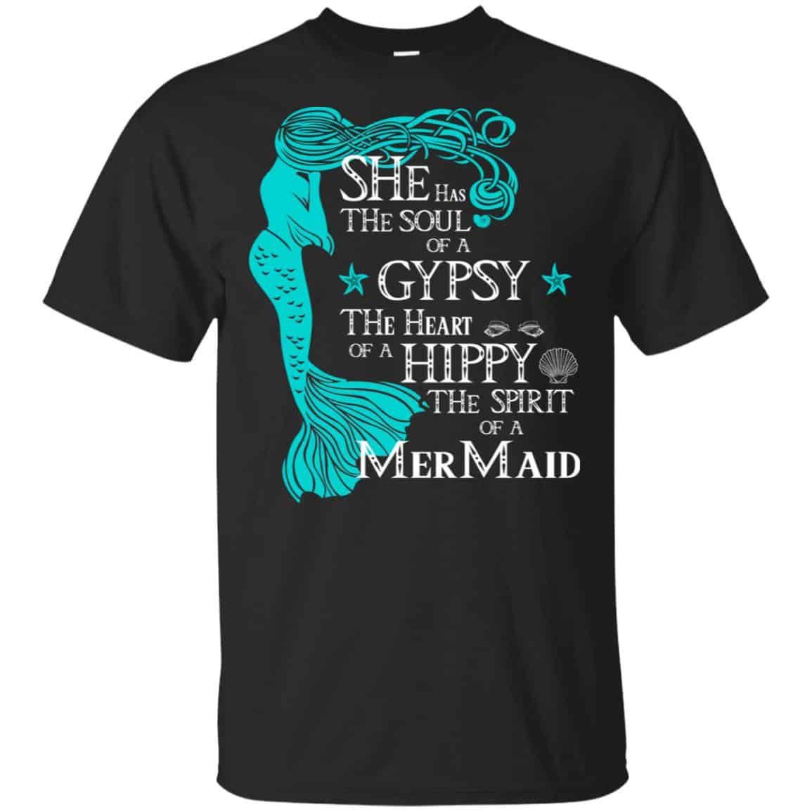 She Has The Soul Of A Gypsy The Heart Of A Hippy The Spirit Of A Mermaid Shirt, Hoodie, Tank