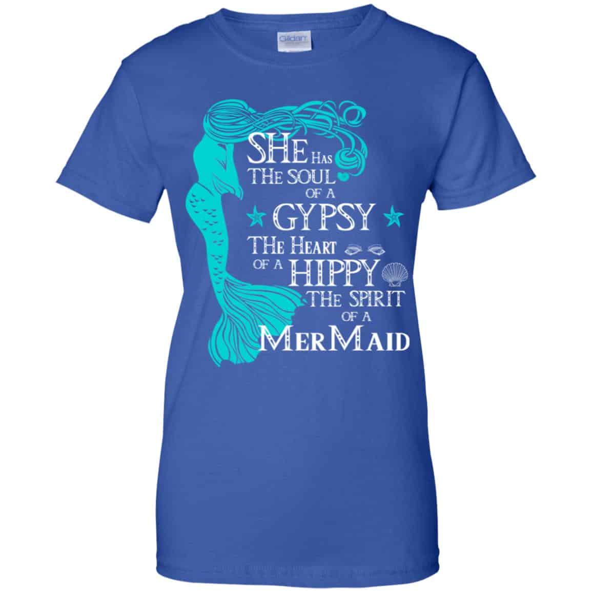 She Has The Soul Of A Gypsy The Heart Of A Hippy The Spirit Of A Mermaid Shirt, Hoodie, Tank
