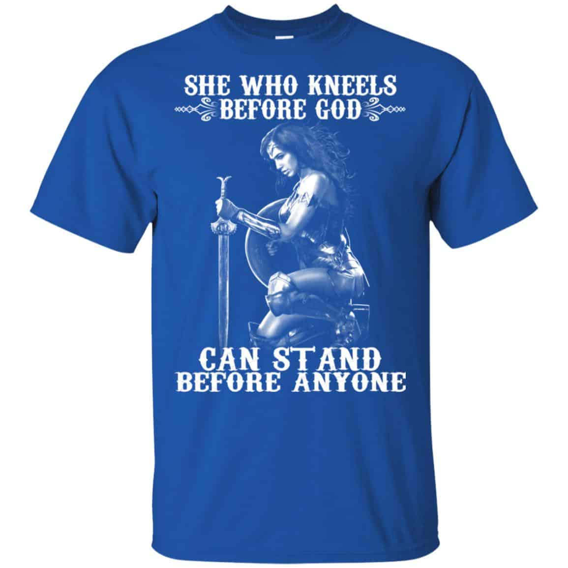 She Who Kneels Before God Can Stand Before Anyone Shirt, Hoodie, Tank