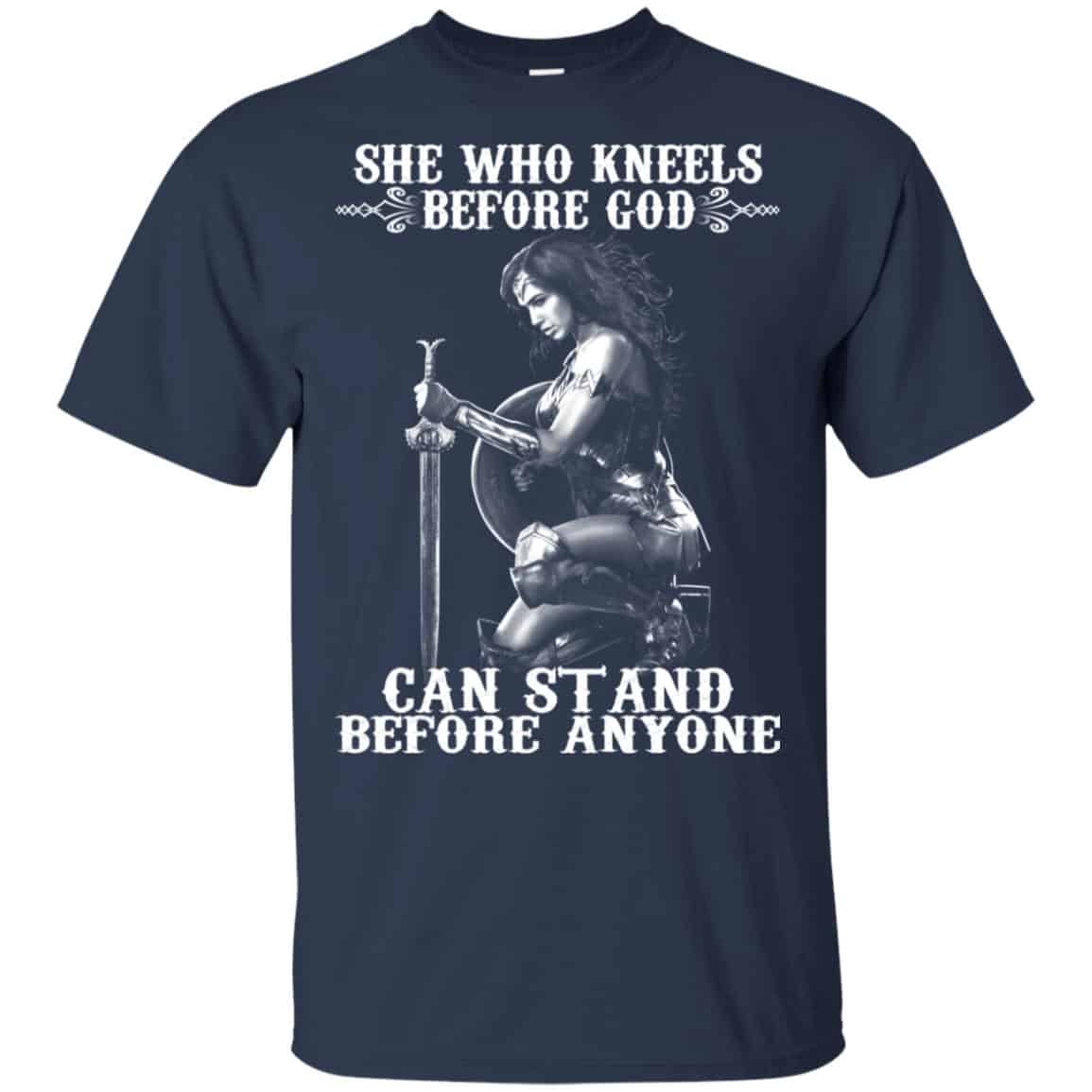 She Who Kneels Before God Can Stand Before Anyone Shirt, Hoodie, Tank