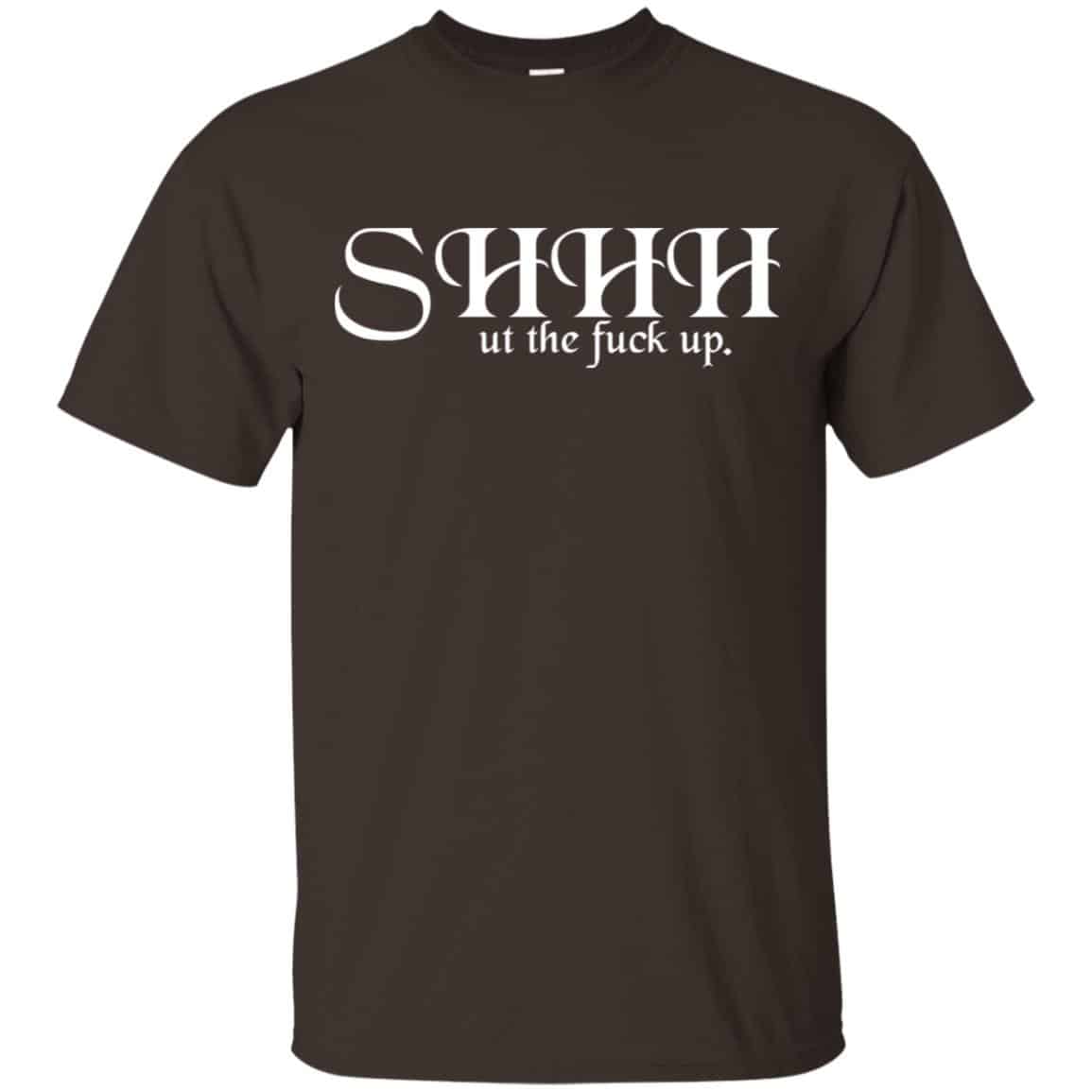 Shut The Fuck Up Shirt, Hoodie, Tank