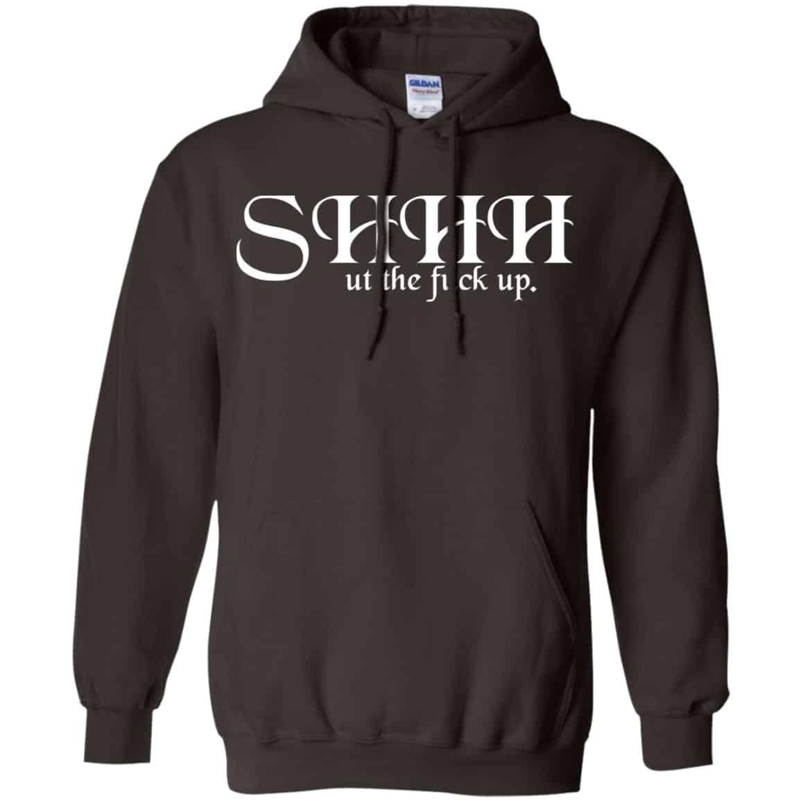 Shut The Fuck Up Shirt, Hoodie, Tank