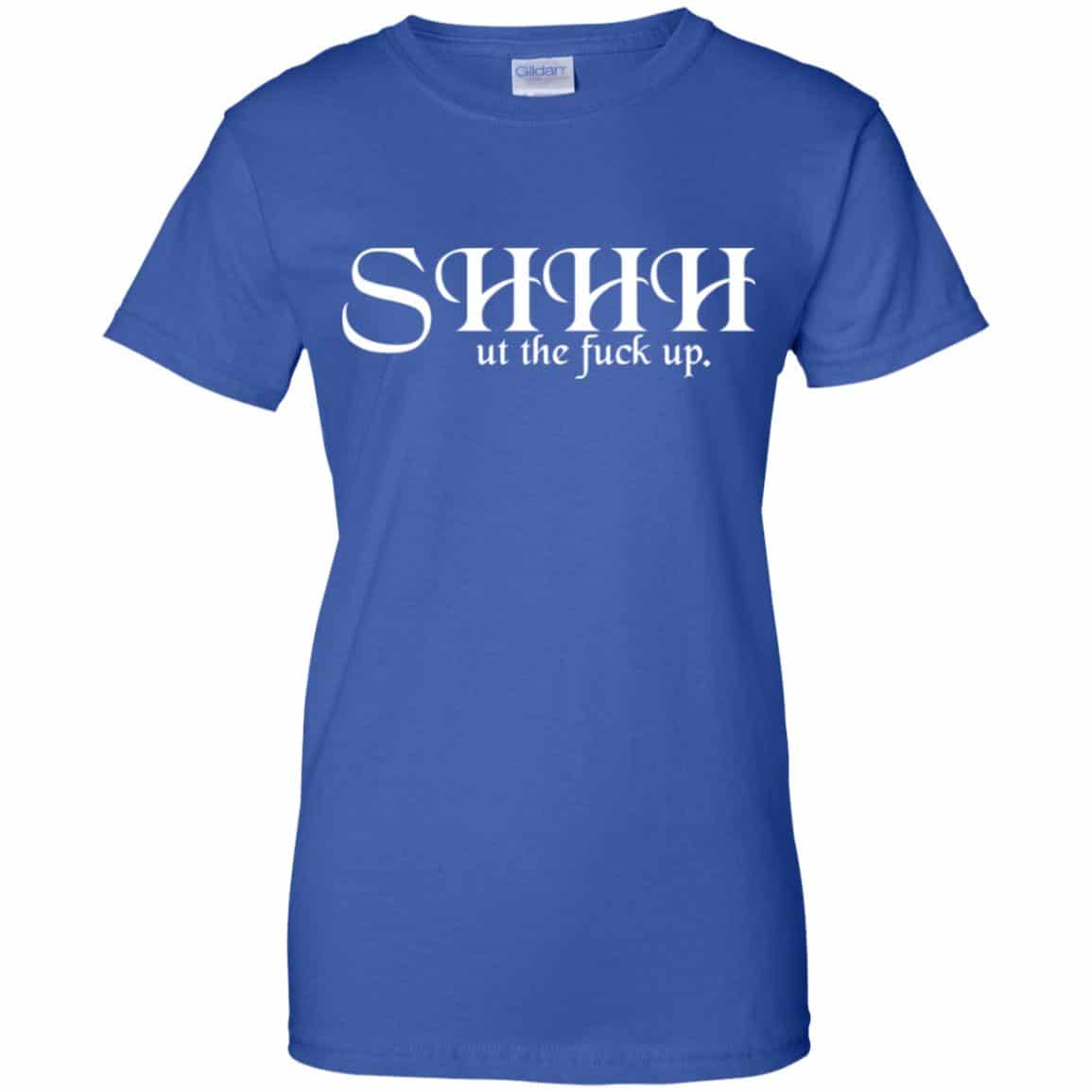 Shut The Fuck Up Shirt, Hoodie, Tank