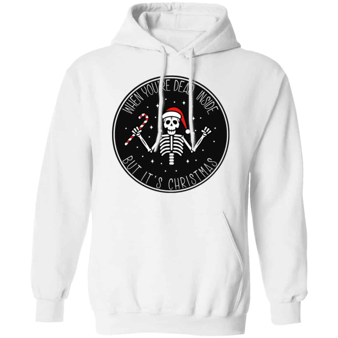 When You’re Dead Inside But It’s Christmas Shirt, Hoodie, Tank