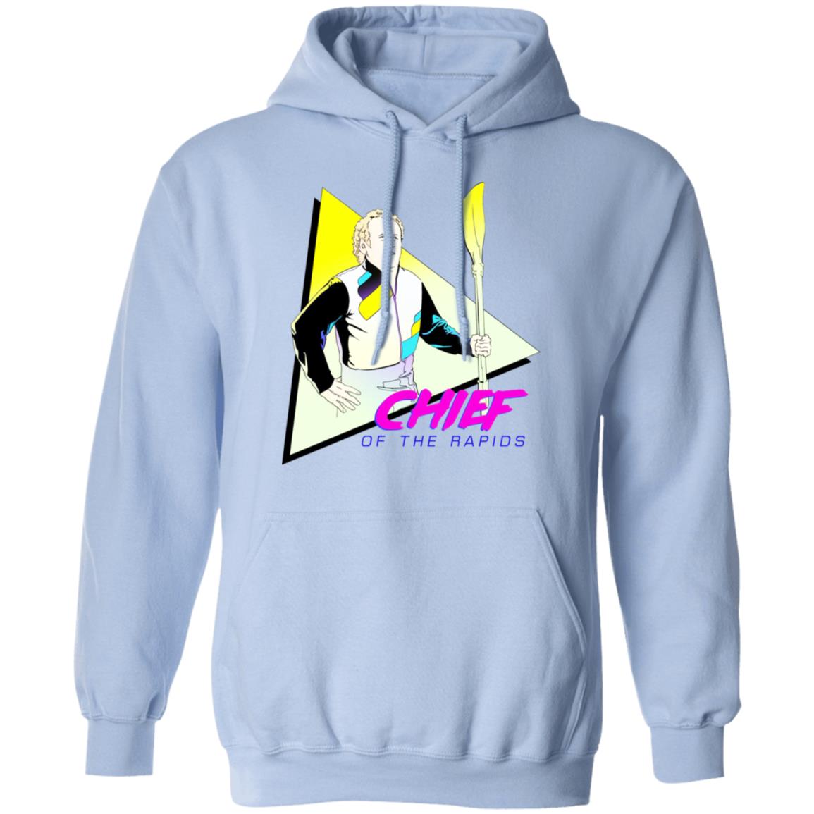 Chief Of The Rapids Shirt, Hoodie, Tank