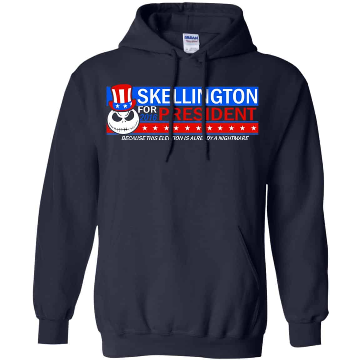 Skellington For President 2016 Because This Election Is Already A Nightmare Shirt, Hoodie, Tank