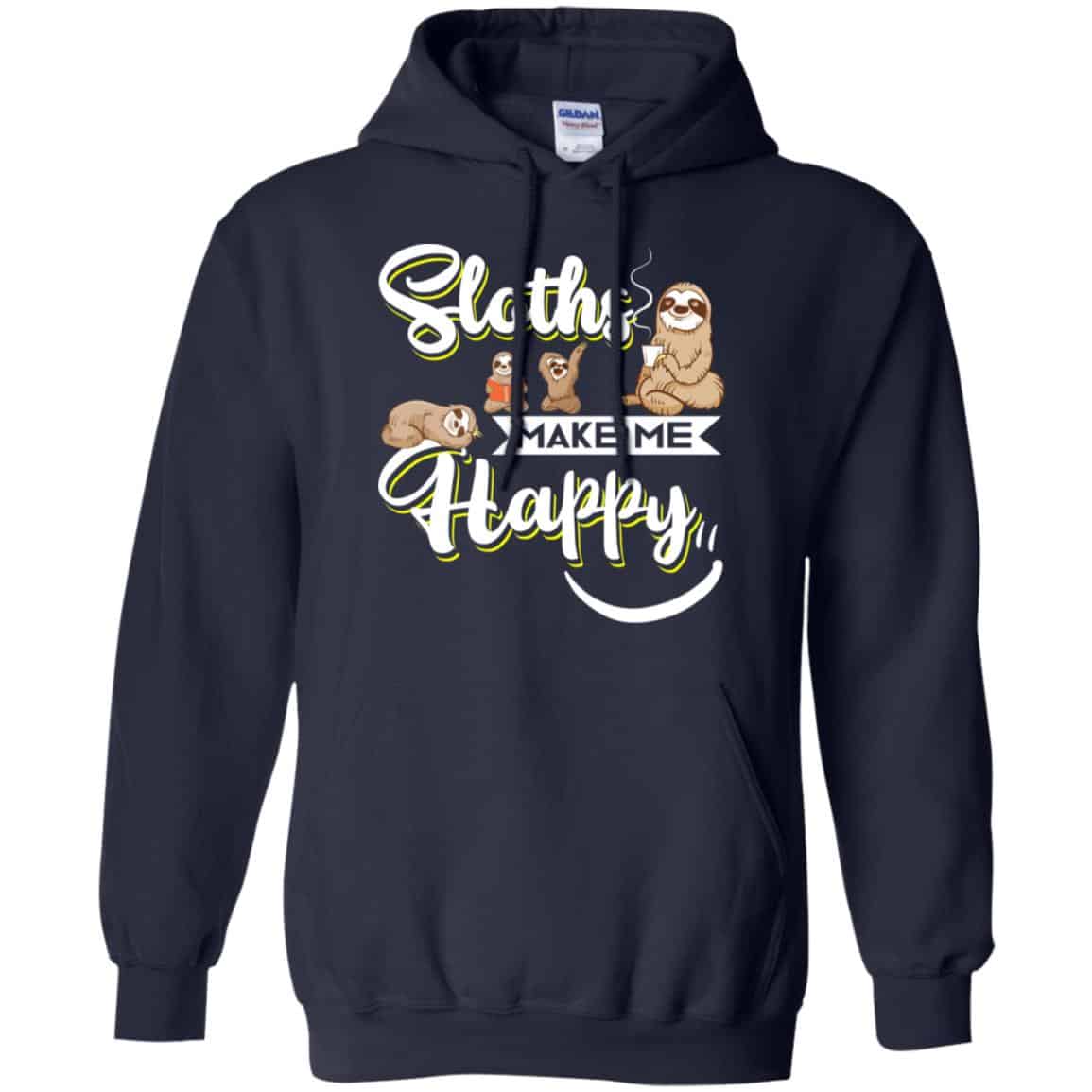 Sloths Make Me Happy Shirt, Hoodie, Tank