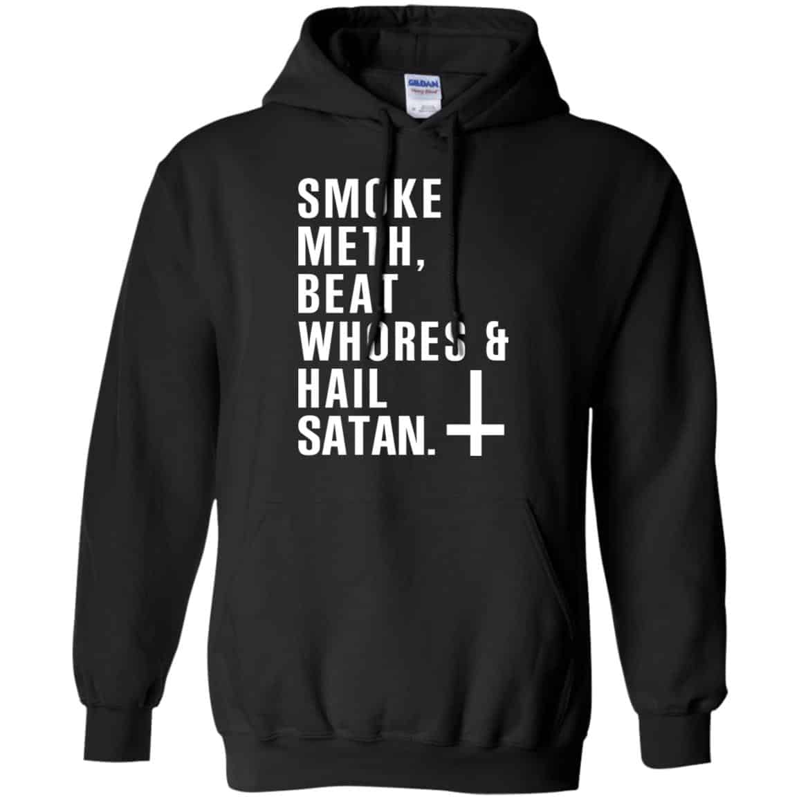 Smoke Meth Beat Whores & Hail Satan T-Shirts, Hoodie, Tank