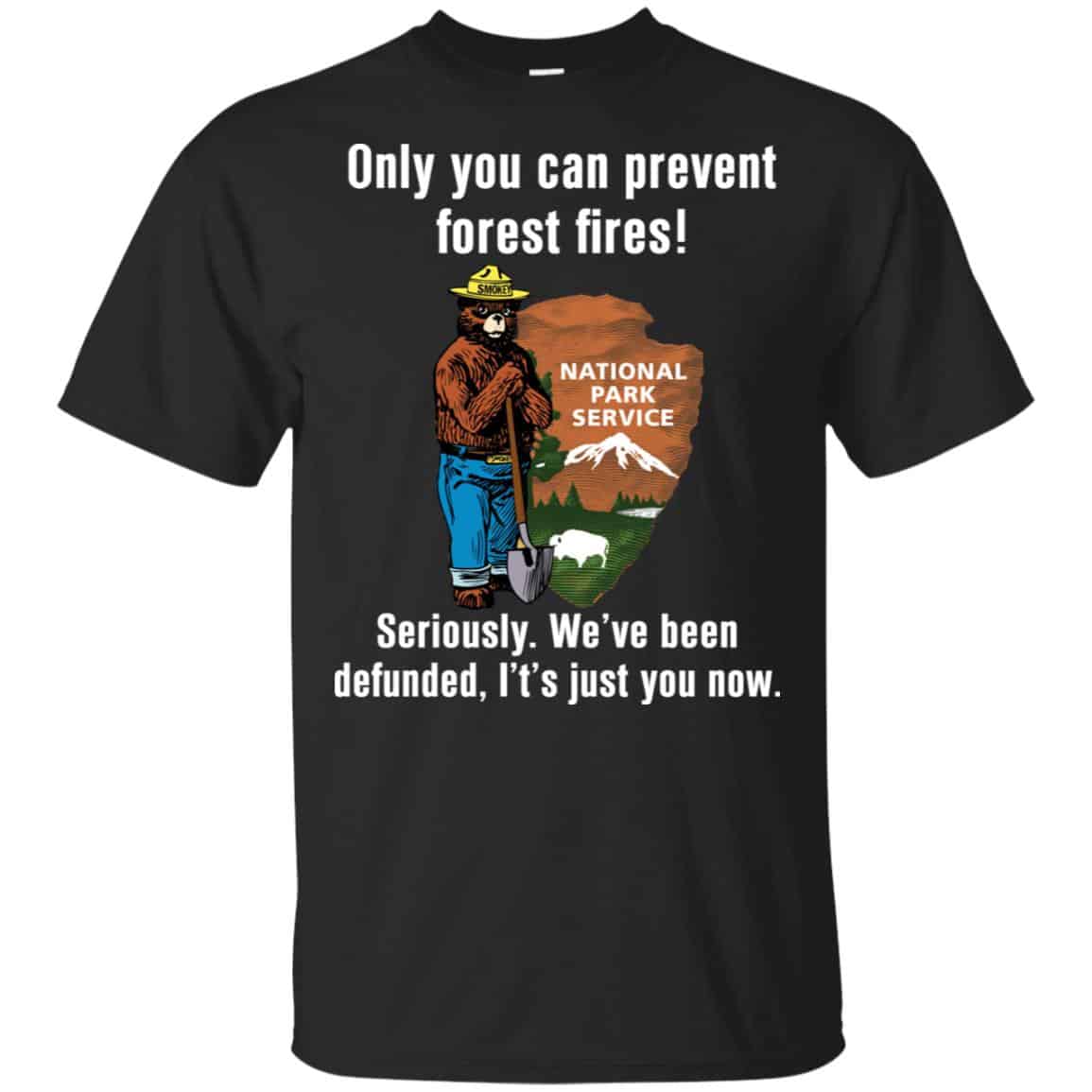 Smokey Bear Only You Can Prevent Forest Fires National Park Service Shirt, Hoodie, Tank